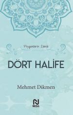 Peygamberin İzinde Dört Halife (Ciltli)