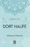 Peygamberin İzinde Dört Halife (Ciltli)