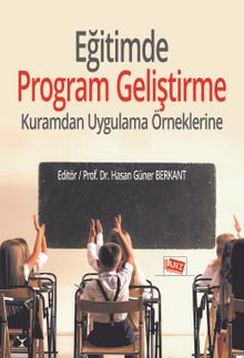 Eğitimde Program Geliştirme & Kuramdan Uygulama Örneklerine