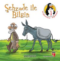 Şehzade ile Bilgin - Sorumluluk & Değerler Eğitimi Öyküleri -1