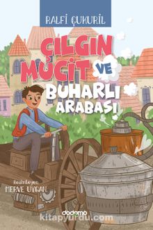 Çılgın Mucit ve Buharlı Arabası - Ralfi Çukuril