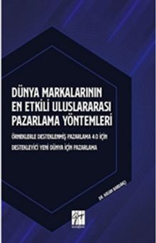 Dünya Markalarının En Etkili Uluslararası Pazarlama Yöntemleri