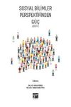 Sosyal Bilimler Perspektifinden G&uuml;&ccedil; (Cilt 1)