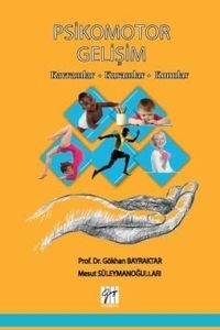 Psikomotor Gelişim & Kavramlar - Kuramlar - Konular