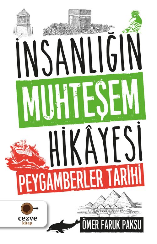 İnsanlığın Muhteşem Hikayesi & Peygamberler Tarihi