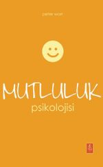 Mutluluk Psikolojisi