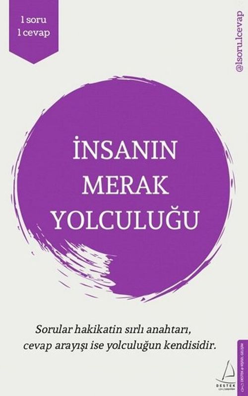 İnsanın Merak Yolculuğu / 1 Soru 1 Cevap