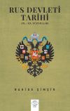 Rus Devleti Tarihi (IX. - XX. Y&uuml;zyıllar)