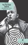 Ya Farstan Sonra? & &Ccedil;&ouml;küş &Ccedil;ağında Sanat ve Eleştiri