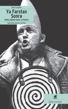 Ya Farstan Sonra? & Çöküş Çağında Sanat ve Eleştiri 