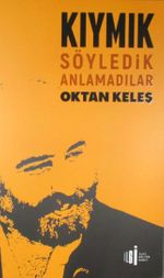 Kıymık & Söyledik Anlamadılar