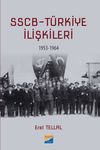 SSCB-T&uuml;rkiye İlişkileri 1953-1964