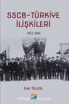 SSCB-Türkiye İlişkileri 1953-1964