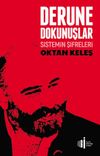 Derune Dokunuşlar & Sistemin Şifreleri