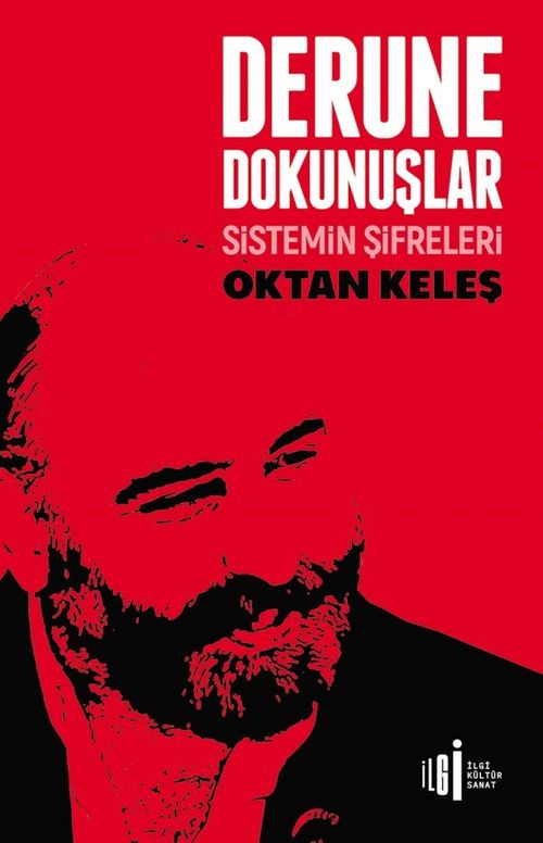 Derune Dokunuşlar & Sistemin Şifreleri
