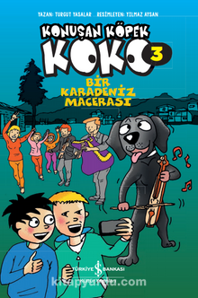 Konuşan Köpek Koko 3 / Bir Karadeniz Macerası - Turgut Yasalar