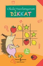 Okula Hazırlanıyorum / Dikkat