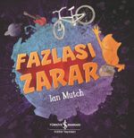 Fazlası Zarar