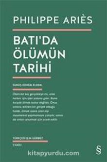 Batı'da Ölümün Tarihi - Philippe Aries