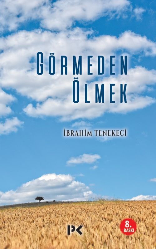 Görmeden Ölmek