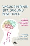 Vagus Sinirinin Şifa G&uuml;c&uuml;n&uuml; Keşfetmek