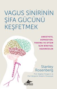 Vagus Sinirinin Şifa Gücünü Keşfetmek