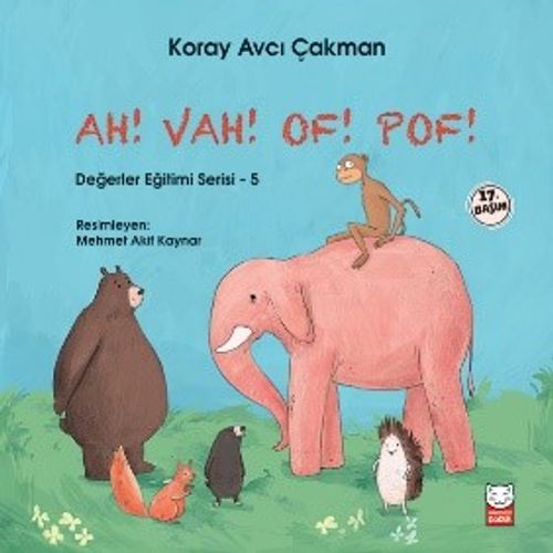 Ah! Vah! Of! Pof! / Değerler Eğitimi Serisi 5