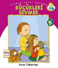 Küçükleri Sevmek - Azam Tabarrayi
