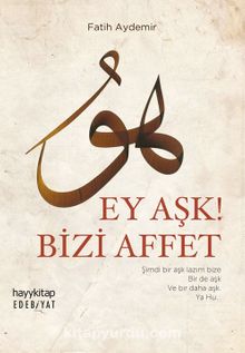 Ey Aşk! Bizi Affet - Fatih Aydemir