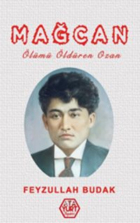 Mağcan & Ölümü Öldüren Ozan