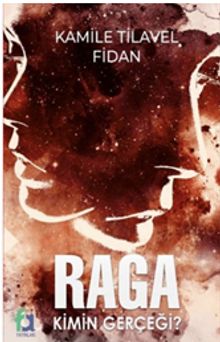 Raga Kimin Gerçeği ?