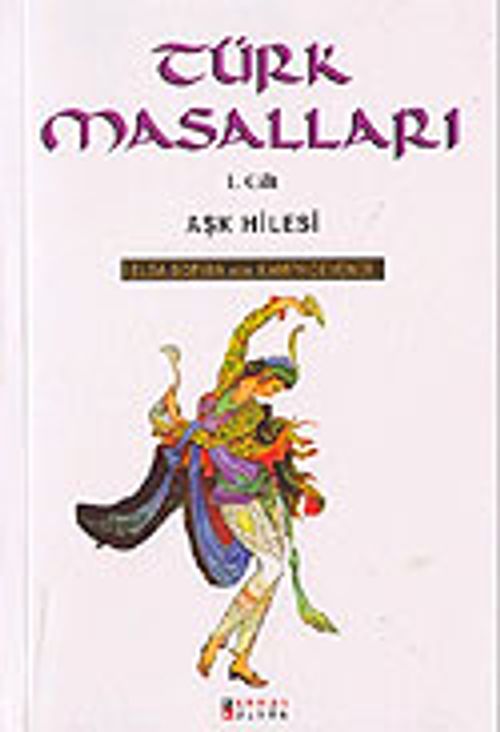 Türk Masalları / Aşk Hilesi / Cilt-1