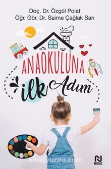Anaokuluna İlk Adım - Özgül Polat