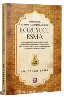 Psikolojik Ruhsal Hastalıklar İçin Koruyucu Esma - Süleyman Dama