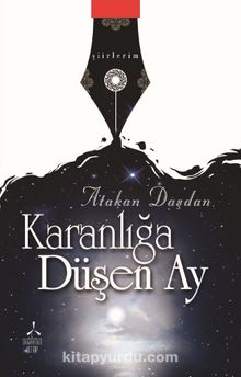 Karanlığa Düşen Ay - Atakan  Daşdan