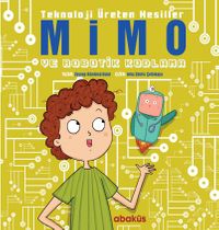 Mimo ve Robotik Kodlama / Teknoloji Üreten Nesiller 