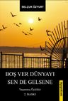 Boş Ver Dünyayı Sen de Gelsene