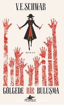 Gölgede Bir Buluşma (Sihrin Tonları – 2) - V. E. Schwab