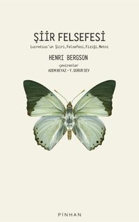 Şiir Felsefesi & Lucretius'un Şiiri,  Felsefesi, Fiziği, Metni