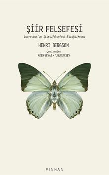 Şiir Felsefesi & Lucretius'un Şiiri,  Felsefesi, Fiziği, Metni