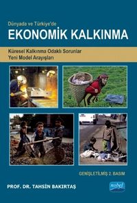 Ekonomik Kalkınma & Küresel Kalkınma Odaklı Sorunlar Yeni Model Arayışları