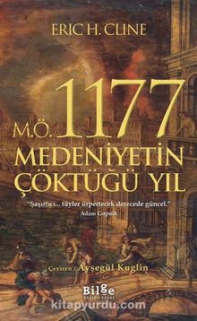 M.Ö. 1177 Medeniyetin Çöktüğü Yıl - Eric H. Cline