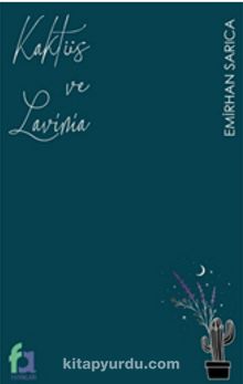 Kaktüs ve Lavinia - Emirhan Sarıca