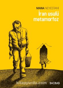 İran Usulü Metamorfoz - Mana Neyestani