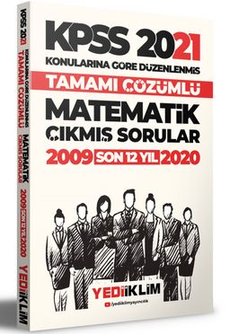 2021 KPSS Genel Yetenek Matematik Konularına Göre Tamamı Çözümlü Çıkmış Sorular(Son 12 Yıl)