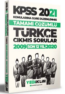 2021 KPSS Genel Yetenek Türkçe Konularına Göre Tamamı Çözümlü Çıkmış Sorular(Son 12 Yıl) - Kolektif