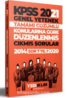2021 KPSS Genel Yetenek Konularına Göre Tamamı Çözümlü Çıkmış Sorular - Kolektif