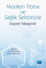 Modern Tıbba ve Sağlık Sektörüne Eleştirel Yaklaşımlar