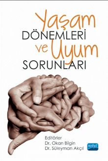 Yaşam Dönemleri ve Uyum Sorunları - Kolektif