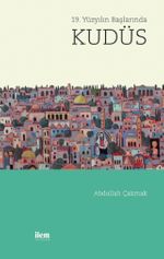 19. Yüzyılın Başlarında Kudüs
